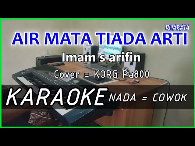 AIR MATA TIADA ARTI - IMAM S ARIFIN - KARAOKE - COVER PA800 class=