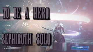 FINAL FANTASY 7 REBIRTH To be a Hero Sephiroth Solo
