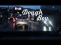 Capture de la vidéo Dough Boy [Documentary]