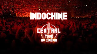 Indochine - Le Central Tour Au Cinéma (bande-annonce 2)