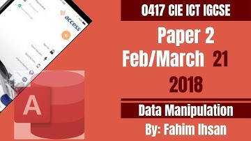 IGCSE ICT 0417/P21 2018 Feb March Database