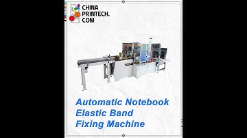 #chinaprintech Automatic Notebook Elastic Band Fixing Machine