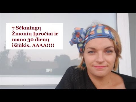 Video: Įpročiai, Trukdantys Sėkmingam Gyvenimui