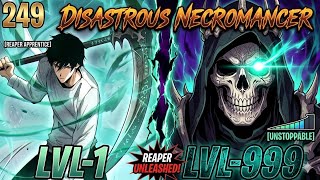 249 Disastrous Necromancer Godlike -Manhua Tagalog Recap