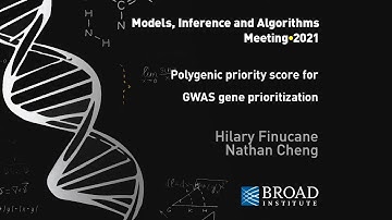 MIA: Hilary Finucane & Nathan Cheng, Polygenic priority score for GWAS gene prioritization (2021)