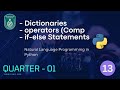 Q-1 Class-13: Master Python Essentials: Dictionaries, Operators, and If-Else Statements Explained!