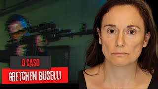 O Terrível Plano De Gretchen Buselli