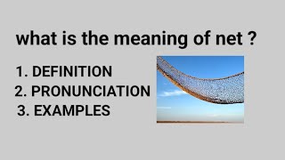 Celebrity What is the meaning of net ? What is the definition of net ? Profile