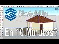 Tutorial: Aprende SketchUp en 10 minutos