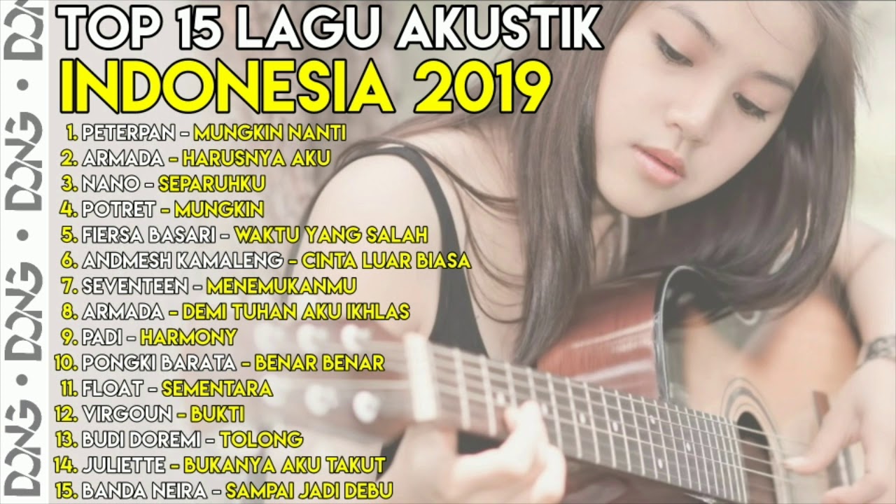 Kumpulan Top Lagu Akustik Indonesia 2019 Youtube