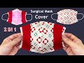 New Style! Diy Surgical Mask Cover | How to Make Surgical Mask Cover Sewing Tutorial More Protection