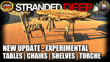 Stranded Deep | New Update! Tables, Chairs + More | Let