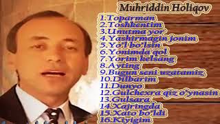 Muhriddin Holiqov Qushiqlari to'plami / Мухриддин Холиков Терма кушиклари