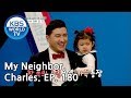 My Neighbor, Charles | 이웃집 찰스 Ep180/ Anton from Russia is a violist [ENG/2019.03.19]