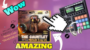 MASCHINE + MPC ONE MPC X Beat Making- Deluxe Edition The Gauntlet 100 loop Kit