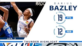 Darius Bazley&#39;s Full Highlights: 19 PTS, 12 REB vs Magic | 2020-21 Season - 1.2.21