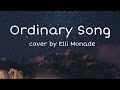 Ordinary song  elli monade lyrics