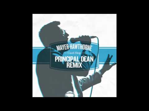 Mayer Hawthorne - Can't Stop (Principal Dean Mix)