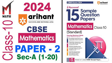 Arihant Sample Paper I Class 10 I 2024 I CBSE I Math I Paper-2 I Part-A (1-20)