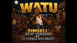 WATU SINGELI BEAT VERSION