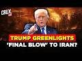 LIVE | Trump Says Iran Deal 'Not Final', Threatens To 'Drop Bombs On Heads' If He Doesn't Like MoU