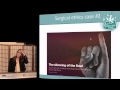 JGH Mini-Med School - May 13, 2014 - Lucie Wade - To Cut or Not to Cut: Ethical Dilemmas in Surgery