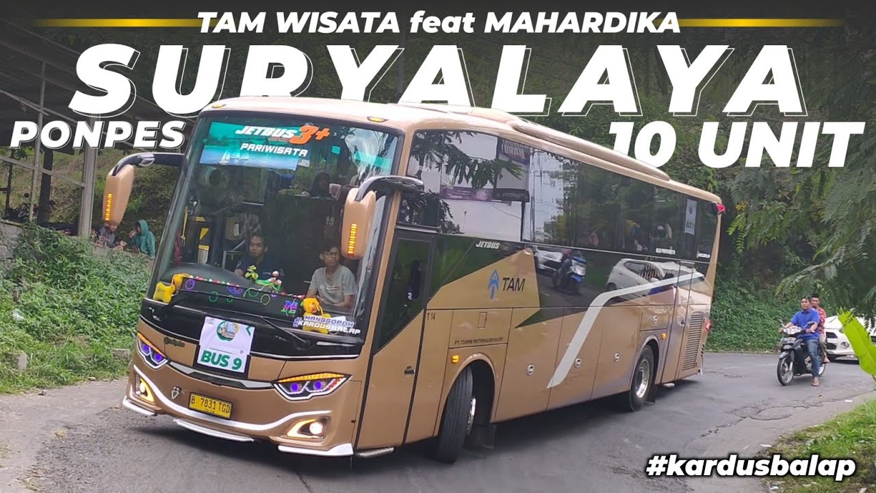 KONVOI 10 UNIT TAM feat MAHARDIKA || PONPES SURYALAYA - TASIKMALAYA