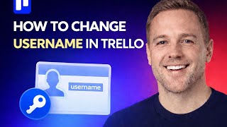 How to change username in trello 