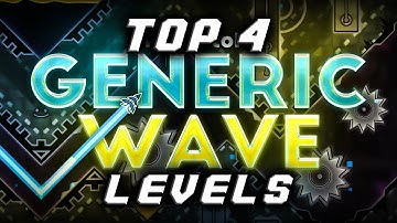 TOP 4 GENERIC WAVE LEVELS OF ALL TIME