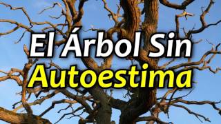 El Árbol Feo que no Servia para Nada - Autoestima y Motivación