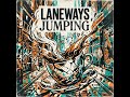 Laneways Jumping #share #subscribe #music
