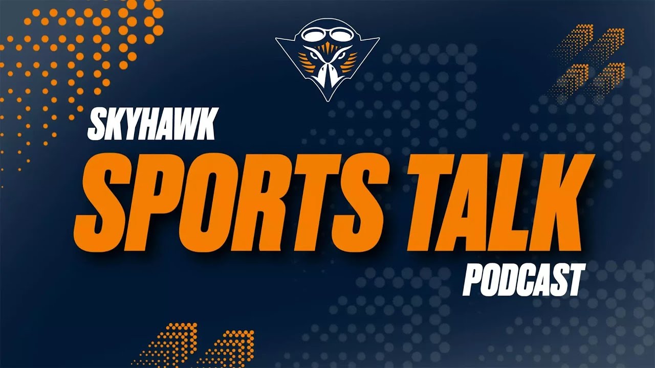 Skyhawk Sports Talk - Season 3, Episode 16
