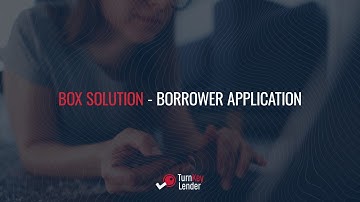 TurnKey Lender Demo: Box Solution Borrower Application