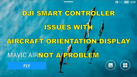 DJI SMART CONTROLLER ISSUES WITH AIRCRAFT ORIENTATION DISPLAY NOT A PROBLEM