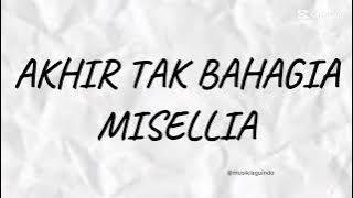 LIRIK LAGU AKHIR TAK BAHAGIA - MISELLIA