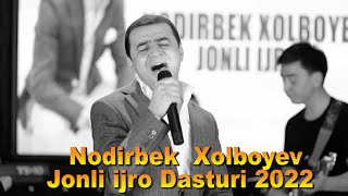 NODIRBEK XOLBOYEV JONLI KONSERT 2022