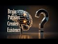 The Brain Paradox: How Mind Creates and Questions Existence