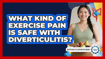 What Kind Of Exercise Pain Is Safe With Diverticulitis? - Diverticulitis Support Network