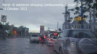 Hujan Deras Sebentar Simpang Empat Mall Lembuswana Banjir // Setiap Hujan Deras Samarinda Banjir