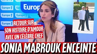 Sonia Mabrouk enceinte : Retour sur sa relation avec un célèbre chef cuisinier