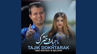 Tajik Dokhtarak (feat. Nelofar) - Omid Shaydayi