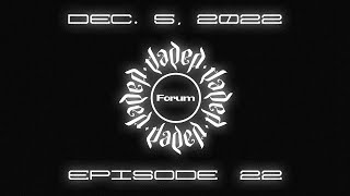 Jaded Forum: Episode 22