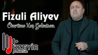 Fizuli Aliyev - Omrume Xos Gelmisen 2024 (Yeni Klip)