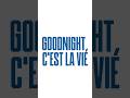 Goodnight, C’est La Vie - Track #9 EVERYONE’S TALKING! October 17th #alltimelow