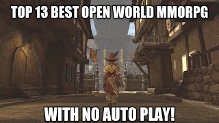 TOP 13 BEST OPEN WORLD MMORPG WITH NO AUTO PLAY (ANDROID/IOS)