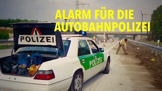 Alarm für die Autobahnpolizei - der alltägliche Wahnsinn auf Deutschlands Straßen