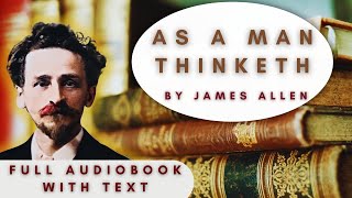 James Allen's 'As A Man Thinketh'  Complete Audiobook And Text