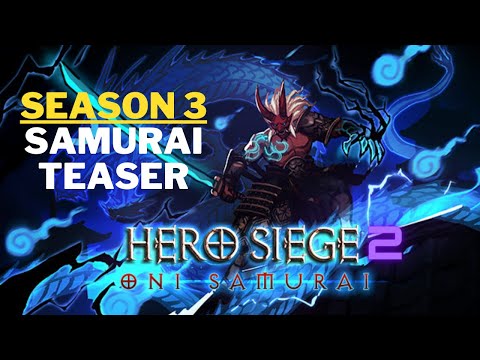 Hero Siege 2: Season 3 - Melee Samurai Teaser