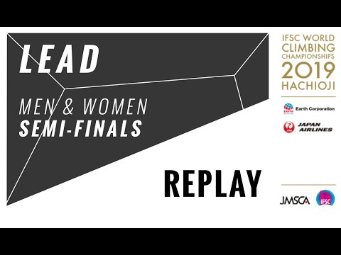 IFSC Climbing World Championships - Hachioji 2019 - LEAD Semi-Finals