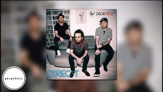 Direc-t - Öp! (Bilge Kösebalaban Remix) - Official Audio